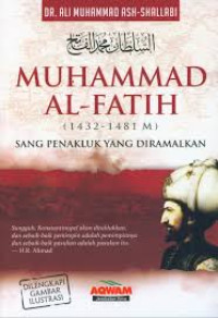 Image of Muhammad al-fatih : sang penakluk yang diramalkan