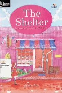 Image of The Shelter : kami sama sama takut kehilangan
