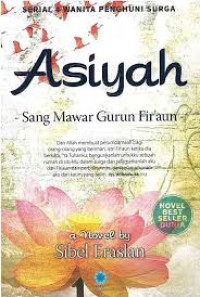 Image of Asiyah : sang mawar gurun fir'aun