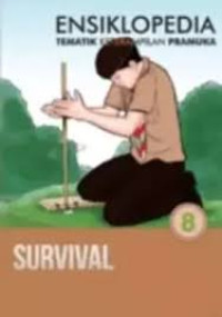 Image of Ensiklopedia Tematik Keterampilan Pramuka 8 : Survival