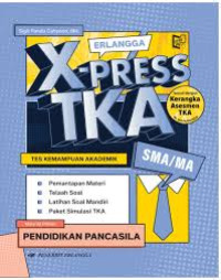 Image of Erlangga X-PRESS TKA Pendidikan Pancasila SMA/MA