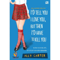 Image of I'd tell you i love you,but then i'd have to kill you