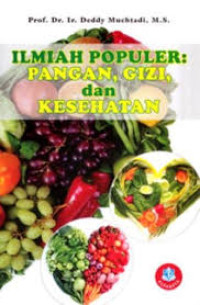 Image of Ilmiah populer : Pangan, gizi dan kesehatan