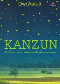 Image of KANZUN :Ketulusan yang melampaui ketaksempurnaan