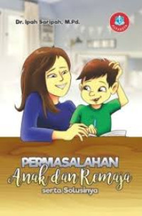 Image of Permasalahan Anak dan Remaja serta Solusinya