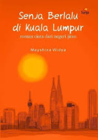 Image of Senja Berlalu Di Kuala Lumpur :Roman Cinta Dari Negeri Jiran