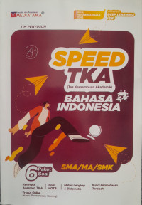 Image of Speed TKA Bahasa Indonesia SMA/MA/SMK XII