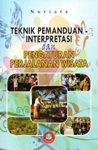 Image of Teknik Pemanduan Interpretasi dan Pengaturan Perjalanan Wisata
