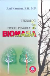 Image of Teknologi dan Proses Pengolahan Biomasa