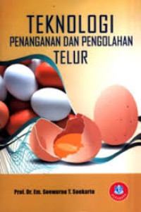 Image of Teknologi Penanganan dan Pengolahan Telur